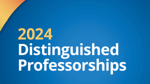 2024 Distinguished Professorship banner