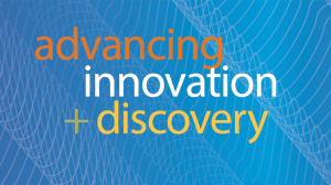 Advancing Innovation + Discovery